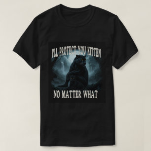 Camiseta Eu Protegerei Você gatinho Não Importa O Que