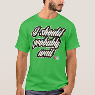 Camiseta Eu provavelmente deveria esperar Hipster Golf
