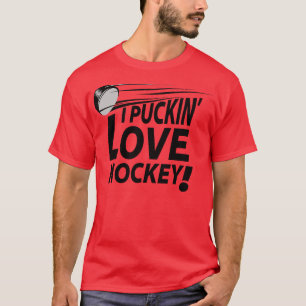 Camiseta Eu Puckin Love Hockey