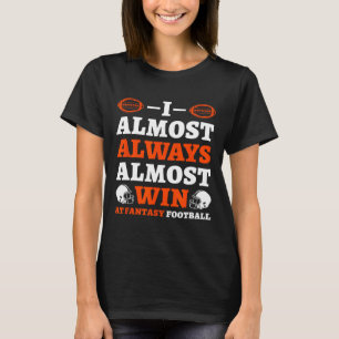 Camiseta Eu Quase Sempre Quase Vencio No Futebol Fantasia