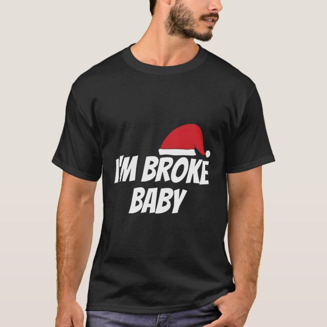 Camiseta Eu Quebrei O Bebê Engraçado Natal Ideia De Present (Frente)