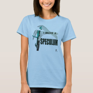 Camiseta Eu quebrei um espéculo