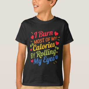 Camiseta Eu Queimo A Maioria Das Minhas Calorias Ao Rolar M