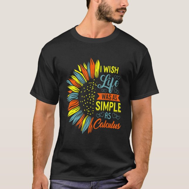 Camiseta Eu Queria Que A Vida Fosse Simples Como Calculus M (Frente)