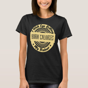 Camiseta Eu Queria Que Olhos Rolassem Meu Formador Queimass