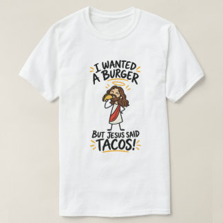 Camiseta Eu Queria um Hambúrguer Mas Jesus Disse Tacos Cami