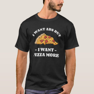 Camiseta Eu Quero Abs Mas Quero Abs Mas Quero Pizza Mais 2