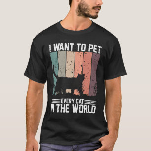 Camiseta eu quero acariciar cada gato no mundo