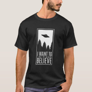 Camiseta Eu Quero Acreditar Crente de OVNI Alienígena Disco