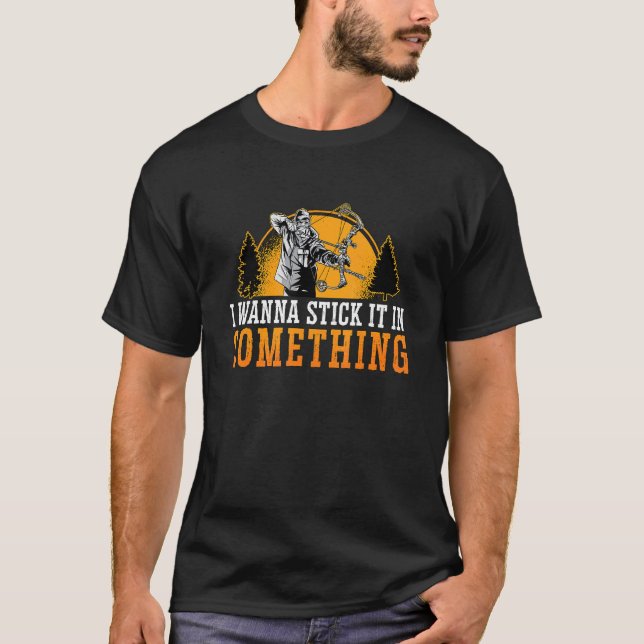 Camiseta Eu Quero Colocar Em Arco Composto Tiro Com Arco  (Frente)