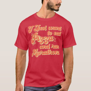 Camiseta Eu Quero Comer Pizza E Correr Maratonas Pizza Ao L