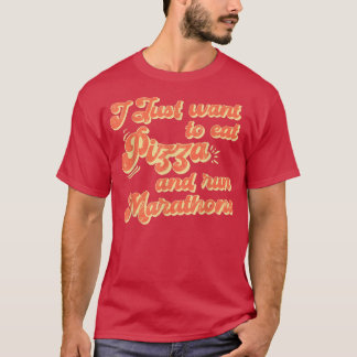 Camiseta Eu Quero Comer Pizza E Correr Maratonas Pizza Ao L