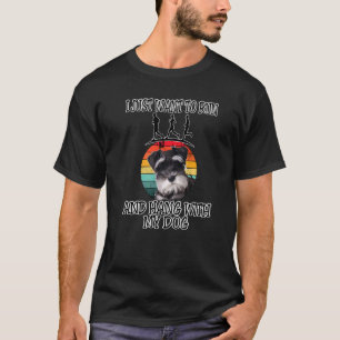 Camiseta Eu Quero Correr & Pendurar Com Schnauzer Miniatura