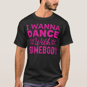 Camiseta Eu Quero Dançar Com Algum Design Retro Para Dança
