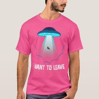 Camiseta Eu Quero Deixar Vida Extraterrestre Ufo Alienígena