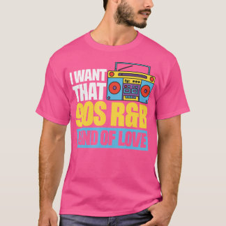 Camiseta Eu Quero Esse Amor De 90 Rb