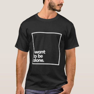 Camiseta Eu Quero Estar Sozinho Tipografia Branca Minimalis