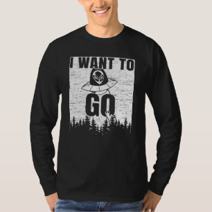 Camiseta Eu Quero Ir Para O Rapto Da Crença Extraterrestre