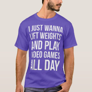 Camiseta Eu quero levantar pesos e tocar Videos games engra