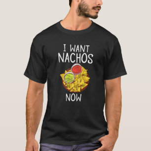 Camiseta Eu Quero Nachos Agora, Lanche Comida Mexicana