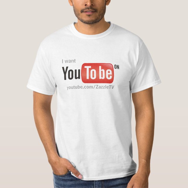 Camiseta Eu quero-o estar em YouTube (Frente)