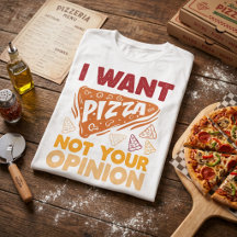 Eu Quero Pizza, Não Sua Opinião Citação Divertida 