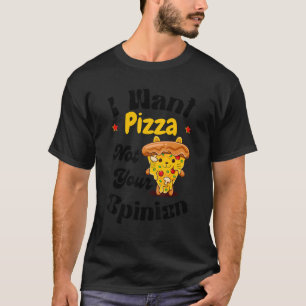 Camiseta Eu Quero Pizza Não Sua Opinião Pizza Gato Sarcásti