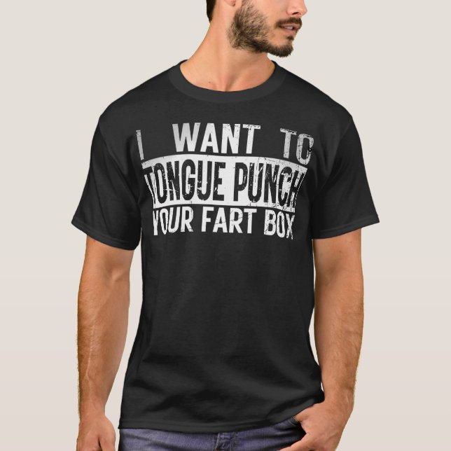 Camiseta Eu Quero Que A Língua Aperte A Sua Caixa De Arranj (Frente)