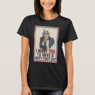 Camiseta Eu Quero Que Você Tenha Um Feliz Primeiro Dia Prof