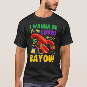 Camiseta Eu Quero Ser Amado Bayou Crawfish Boil Mardi Gras