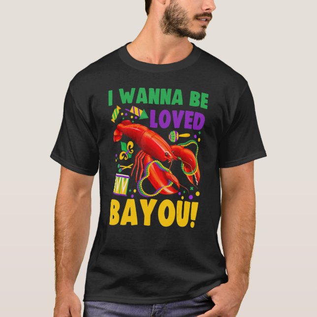 Camiseta Eu Quero Ser Amado Bayou Crawfish Boil Mardi Gras (Frente)