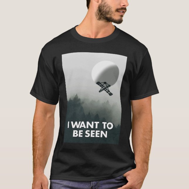 Camiseta Eu quero ser visto como um Balão de Espião Chinês (Frente)