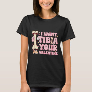 Camiseta Eu Quero Tibia Valentine Radiologia Ortopédica