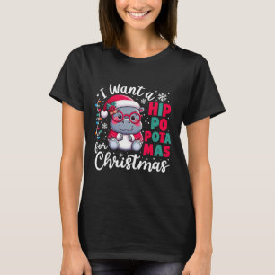 Camiseta Eu Quero Um Hippopotamus Para O Natal Engraçado.