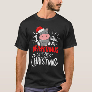 Camiseta Eu Quero Um Hippopotamus Para O Natal Engraçado Hi
