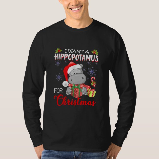Camiseta Eu Quero Um Hippopotamus Para O Natal Hippo  (Frente)