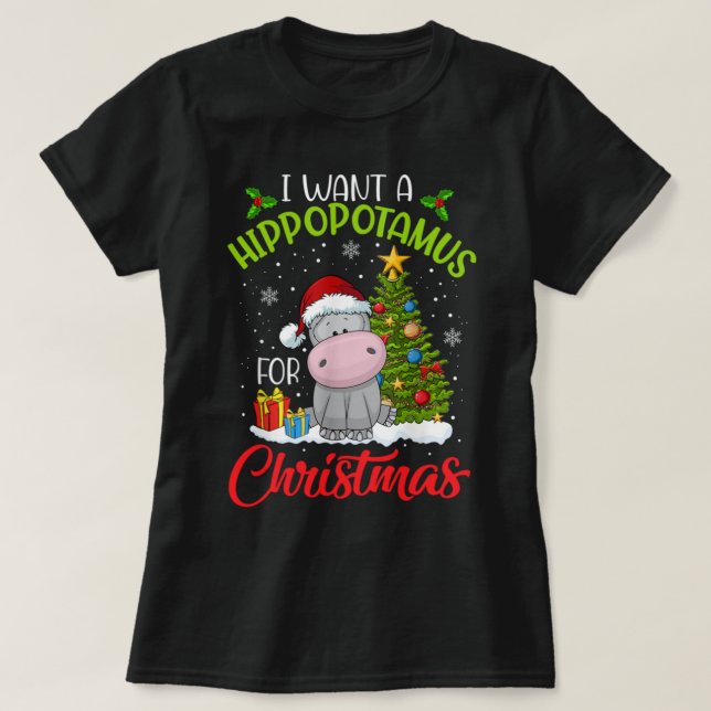 Camiseta Eu Quero Um Hippopotamus Para O Natal Xmas Hippo D (Frente do Design)