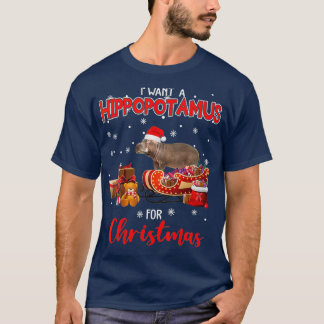 Camiseta Eu Quero Um Hippopotamus Para O Prato De Natal.