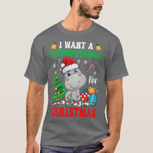 Camiseta Eu Quero Um Hippopotamus Para Papais noeis De Luz