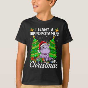 Camiseta Eu Quero Um Hippopotamus Para Papais noeis De Luz