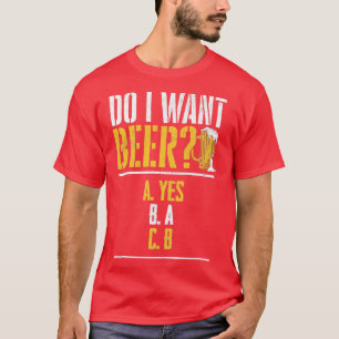 Camiseta Eu Quero Uma Cerveja Bebedor de Cerveja Cervejas B