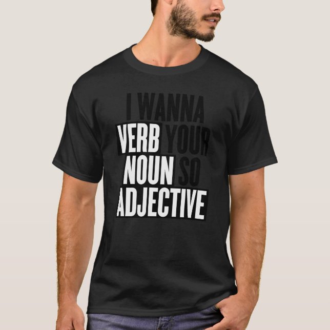 Camiseta Eu Quero Verbalizar Seu Nome Tão Adjetivo Engraçad (Frente)