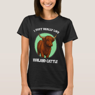 Camiseta Eu realmente gosto muito de gado das Terras Altas 