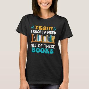 Camiseta Eu realmente preciso de todos esses fãs de Leitura