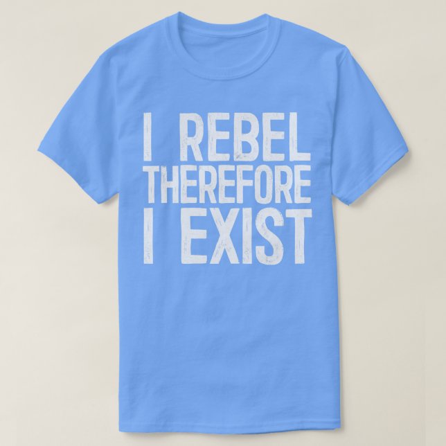 Camiseta Eu Rebelo Por Isso Eu Existe (Frente do Design)