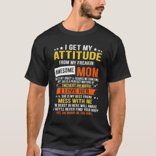 Camiseta Eu Recebo Minha Atitude Da Minha Mãe Incrível E Me