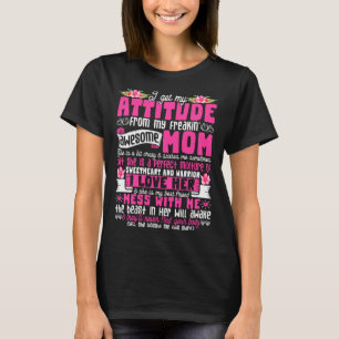 Camiseta Eu Recebo Minha Atitude Da Minha Mãe Incrível E Me