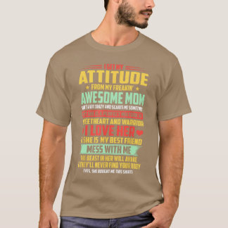 Camiseta Eu Recebo Minha Atitude Da Minha Mãe Incrível Sim
