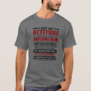 Camiseta Eu Recebo Minha Atitude Da Minha Maldita Mãe Incrí