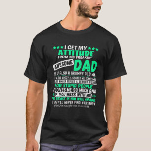 Camiseta Eu Recebo Minha Atitude Do Meu Maldito Pai Incrív